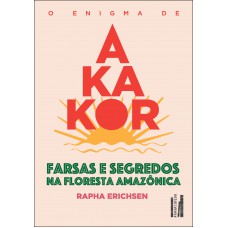 O Enigma De Akakor