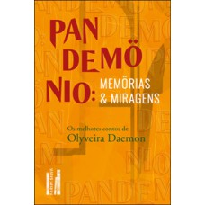 Pandemönio: Memörias E Miragens