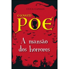 O Jovem Poe: A Mansão Dos Horrores