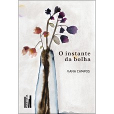 O Instante Da Bolha