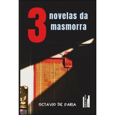 Três Novelas Da Masmorra