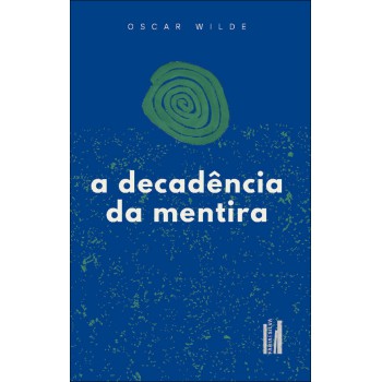 A Decadência Da Mentira