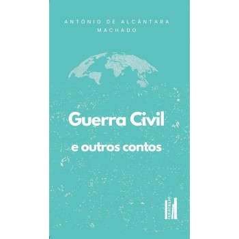 Guerra Civil E Outros Contos