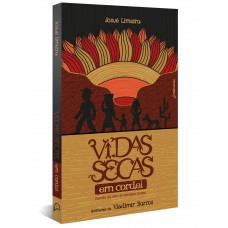 Vidas Secas Em Cordel (adaptação Da Obra De Graciliano Ramos)