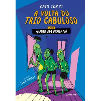 Alerta Em Praiana - Livro 1 (a Volta Do Tripo Cabuloso)