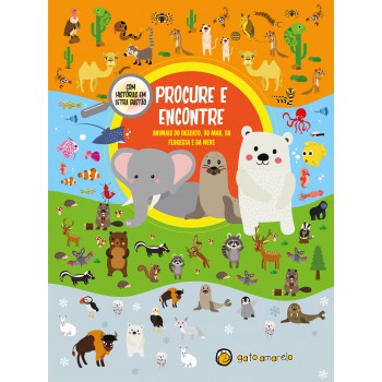 Procure E Encontre: Animais Do Deserto, Do Mar, Da Loresta E Da Neve