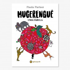 Mugerenguê - Uma ábula: Uma ábula