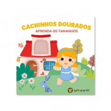 Cachinhos Dourados - Aprenda Os Tamanhos: Aprenda Os Tamanhos