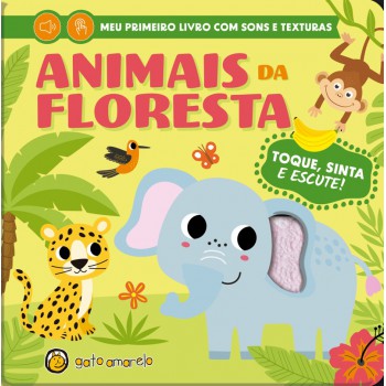Toque, Sinta E Escute - Animais Da Floresta
