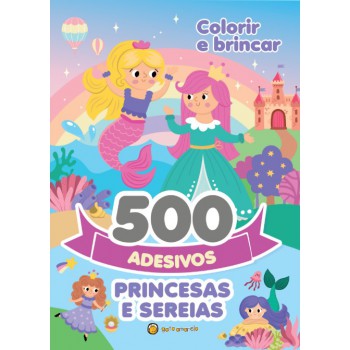 500 Adesivos - Princesas E Sereias