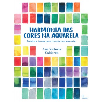 Harmonia Das Cores Na Aquarela: Paletas E Temas Para Transformar Sua Arte