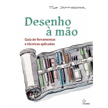 Desenho à Mão: Guia De Ferramentas E Técnicas Aplicadas