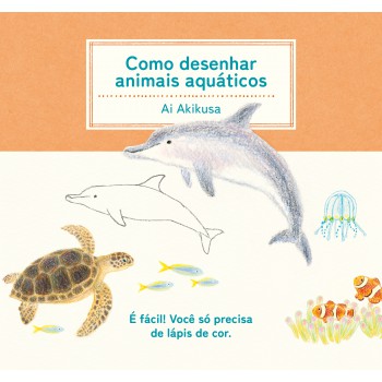 Como Desenhar Animais Aquáticos