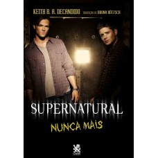 Supernatural: Nunca Mais