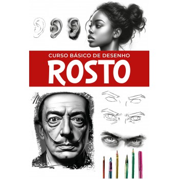 Curso Básico De Desenho - Rostos