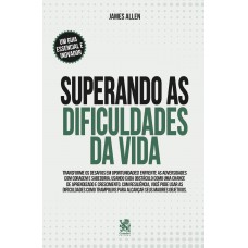 Superando As Dificuldades Da Vida