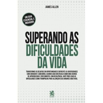 Superando As Dificuldades Da Vida