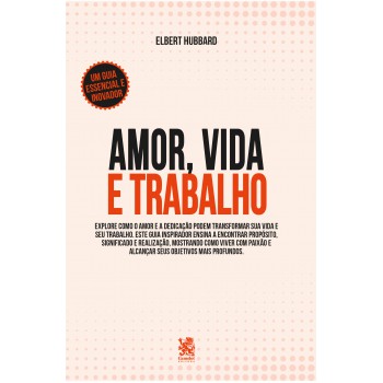 Amor, Vida E Trabalho
