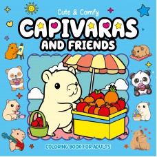 Cute & Comfy Coloring Book For Adults - Capivaras And Riends - Livro De Colorir Adulto
