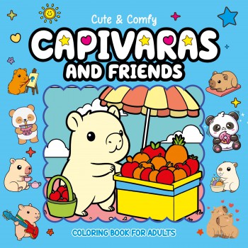 Cute & Comfy Coloring Book For Adults - Capivaras And Riends - Livro De Colorir Adulto