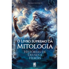 O Livro Supremo Da Mitologia