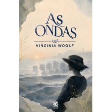 As Ondas - Virginia Woolf