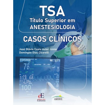 Tsa Superior Em Anestesiologia: Casos Clínicos