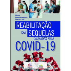 Reabilitação Das Sequelas Causadas Pela Covid-19