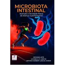 Microbiota Intestinal: Nutrição E Atividade Isica Da Doença à Performance