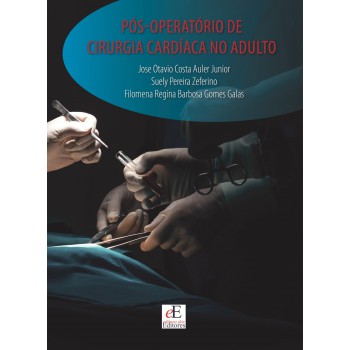 Pós Operatório De Cirurgia Cardíaca No Adulto