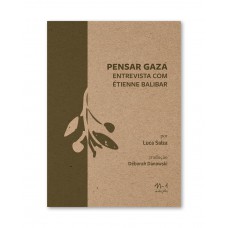 Pensar Gaza: Entrevista Com étienne Balibar