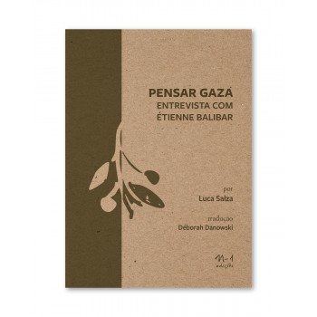 Pensar Gaza: Entrevista Com étienne Balibar