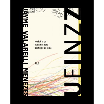 Ueinzz: Territ-rio De Transmutação Poética E Política