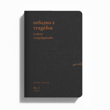 Orfismo E Tragédia: O Mito Transfigurado