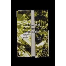 Nas Brechas De Futuros Cancelados: Do Pesadelo Ciborgue à Queda Do Céu