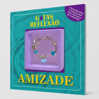 Gotas De Reflexão - Amizade