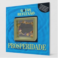 Gotas De Reflexão - Prosperidade