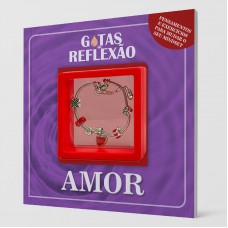 Gotas De Reflexão - Amor