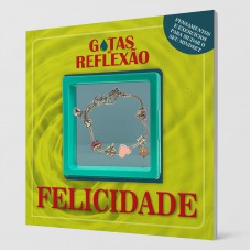 Gotas De Reflexão - Felicidade