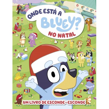 Onde Está A Bluey No Natal? - Um Livro De Esconde-esconde