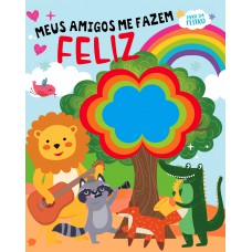 Meus Amigos Me Fazem Feliz - Livro Em Feltro