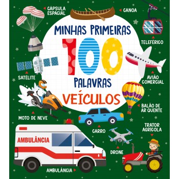 Coleção Minhas Primeiras 100 Palavras - Veículos