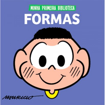 Turma Da Mônica Coleção Minha Primeira Biblioteca - Formas