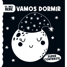 Oi, Meu Bebê - Vamos Dormir