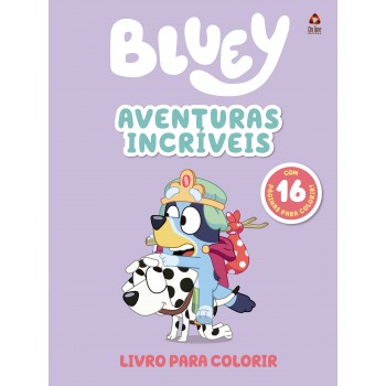 Bluey Livro Para Colorir - Aventuras Incríveis