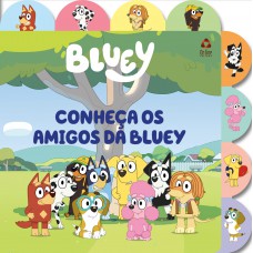 Conheça Os Amigos Da Bluey Conheça Os Amigos Da Bluey