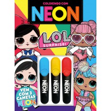 L.o.l. Surprise! Colorindo Com Neon