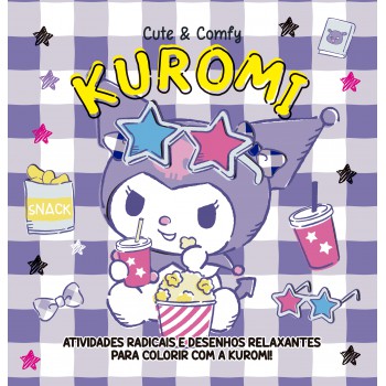 Kuromi Cute & Comfy - Livro De Colorir Para Crianças