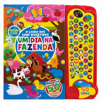 Livro Dos Sons Divertidos - Um Dia Na Fazenda - 50 Sons