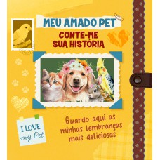 Meu Amado Pet - Conte-me Sua História